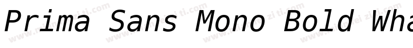 Prima Sans Mono Bold WhatFontIscom字体转换